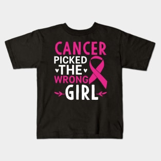 Cancer Picked The Wrong Girl Kids T-Shirt